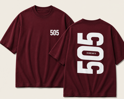 I'm Going Back To 505 – Unisex Oversized Back Print Tee