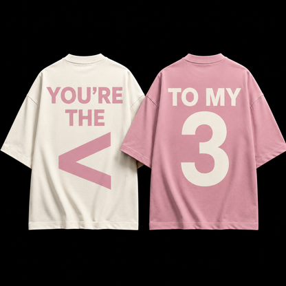 You're The <3 To My — Couple Oversized Tee Set