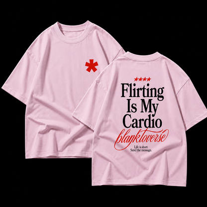 Flirting Is My Cardio – Terry Oversized Graphic Tee | Blanktoverse