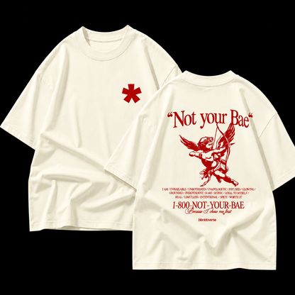 Not Your Bae – Terry Oversized Graphic Tee