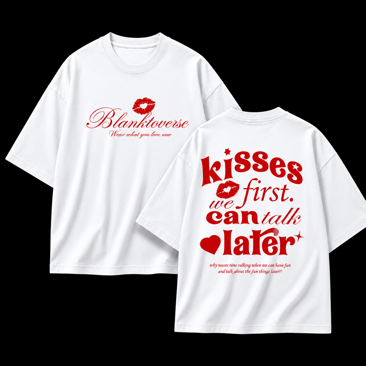 Kisses First, We Can Talk Later – Terry Oversized Graphic Tee | Blanktoverse