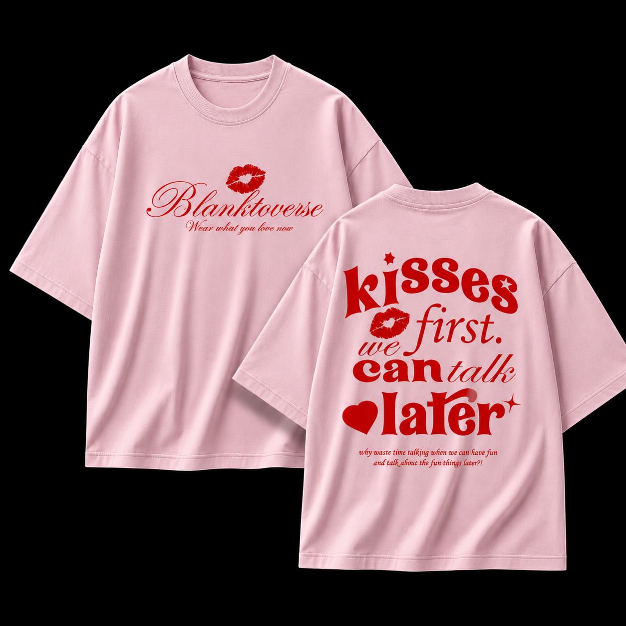 Kisses First, We Can Talk Later – Terry Oversized Graphic Tee | Blanktoverse
