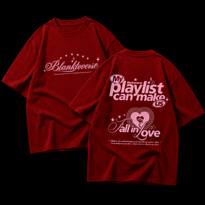 My Playlist Can Make Us Fall in Love – Terry Oversized Graphic Tee | Blanktoverse