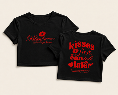 Kisses First, We Can Talk Later Baby Crop Tee